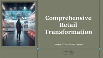 Comprehensive Retail Transformation Powerpoint PPT Template Bundles DT MM
