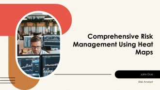 Comprehensive Risk Management Using Heat Maps PPT PowerPoint AT