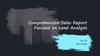 Comprehensive Sales Report Focused On Lead Analysis PPT Structure AT Comprehensive Sales Report Focused On Lead Analysis PPT Structure AT
