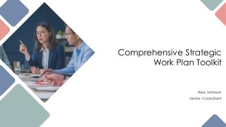 Comprehensive Strategic Work Plan Toolkit PPT Slides AT