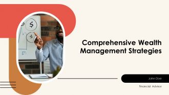 Comprehensive Wealth Management Strategies PPT Demonstration AT Comprehensive Wealth Management Strategies PPT Demonstration AT