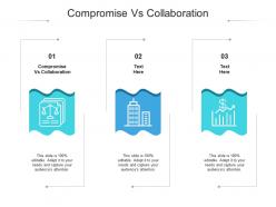 Compromise vs collaboration ppt powerpoint presentation infographic template templates cpb
