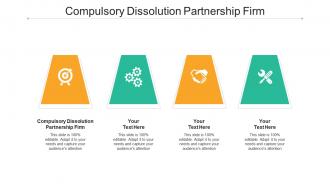 Compulsory dissolution partnership firm ppt powerpoint presentation file layout cpb