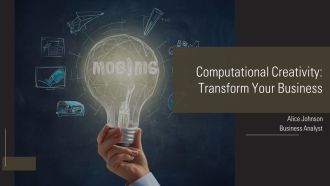 Computational Creativity Transform Your Business PPT Demonstration AT