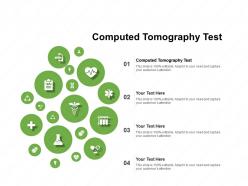 Computed tomography test ppt powerpoint presentation icon