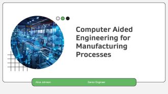 Computer Aided Engineering For Manufacturing Processes PPT Mockup AT