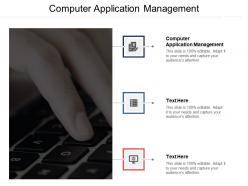 Computer application management ppt powerpoint presentation file visual aids cpb