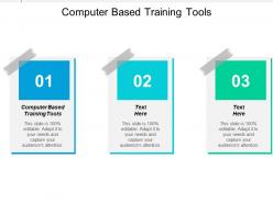 Computer based training tools ppt powerpoint presentation gallery format ideas cpb