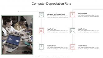 Computer Depreciation Rate In Powerpoint And Google Slides Cpb