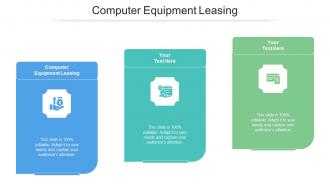 Computer Equipment Leasing Ppt Powerpoint Presentation File Sample Cpb