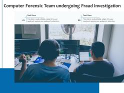 Computer forensics team undergoing fraud investigation