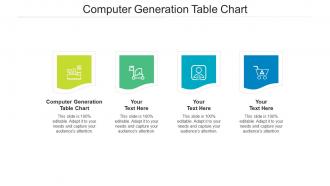 Computer generation table chart ppt powerpoint presentation slides icon cpb