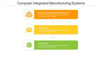 Computer integrated manufacturing systems ppt powerpoint presentation tips cpb
