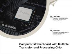 Computer motherboard with multiple transistor and processing chip