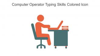Computer Operator Typing Skills Colored Icon In Powerpoint Pptx Png And Editable Eps Format