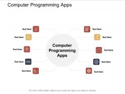 Computer programming apps ppt powerpoint presentation summary graphics design cpb