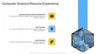 Computer Science Resume Experience In Powerpoint And Google Slides Cpb