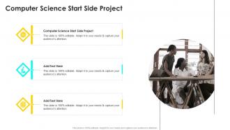 Computer Science Start Side Project In Powerpoint And Google Slides Cpb