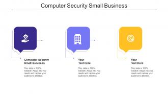 Computer Security Small Business Ppt Powerpoint Presentation Pictures Guide Cpb