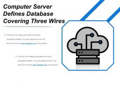 Computer server defines database covering three wires