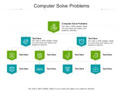 Computer solve problems ppt powerpoint show infographic template cpb