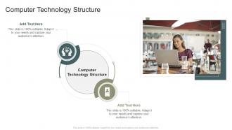 Computer Technology Structure In Powerpoint And Google Slides Cpb