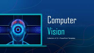 Computer Vision Powerpoint Ppt Template Bundles