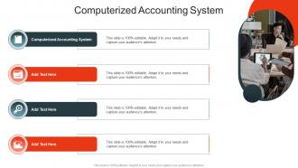 Computerized Accounting System In Powerpoint And Google Slides Cpb