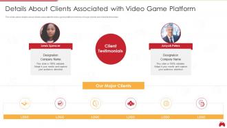 Computerized game investor funding deck details about clients associated with video game platform