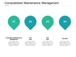 Computerized maintenance management ppt powerpoint presentation outline cpb