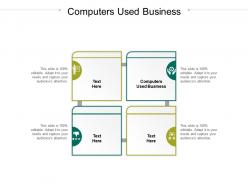 Computers used business ppt powerpoint presentation slides show cpb