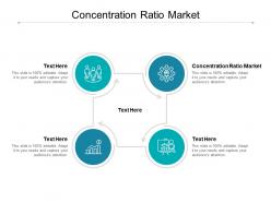 Concentration ratio market ppt powerpoint presentation infographics cpb