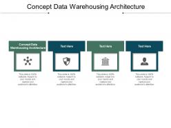Concept data warehousing architecture ppt powerpoint presentation infographic cpb