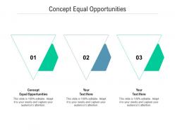 Concept equal opportunities ppt powerpoint presentation model grid cpb
