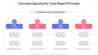 Concept Opportunity Cost Based Principle In Powerpoint And Google Slides Cpb