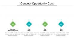 Concept opportunity cost ppt powerpoint presentation infographics clipart images cpb