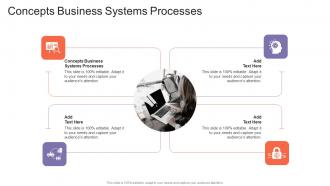 Concepts Business Systems Processes In Powerpoint And Google Slides Cpb