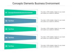 Concepts elements business environment ppt powerpoint presentation layouts tips cpb