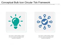Conceptual bulb icon circular tick framework