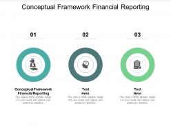 Conceptual framework financial reporting ppt powerpoint presentation layouts show cpb