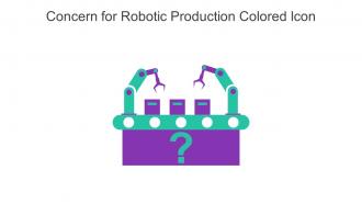 Concern For Robotic Production Colored Icon In Powerpoint Pptx Png And Editable Eps Format