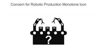Concern For Robotic Production Monotone Icon In Powerpoint Pptx Png And Editable Eps Format