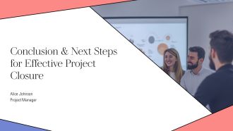 Conclusion And Next Steps For Effective Project Closure PPT Template AT