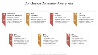 Conclusion Consumer Awareness In Powerpoint And Google Slides Cpb