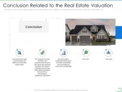 Conclusion related to the real estate valuation steps land valuation analysis ppt slides