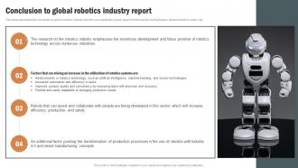 Conclusion To Global Robotics Industry Report Robotics Industry Report IR SS