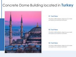 Concrete dome building located in turkey