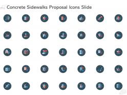 Concrete sidewalks proposal icons slide ppt powerpoint presentation information