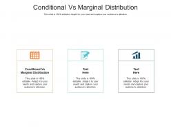 Conditional vs marginal distribution ppt powerpoint presentation portfolio layouts cpb