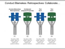Conduct blameless retrospectives collaborate integrate frequently evolves solution
